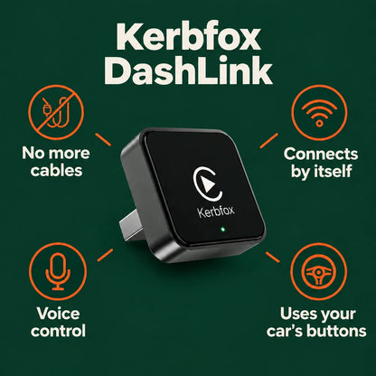 Kerbfox DashLink benefits: no more cables, connects by itself, voice control, uses your car's buttons